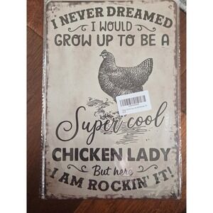 Super Cool Chicken Lady Vintage Metal Tin Sign Farmhouse Decor Wall Art 8x12